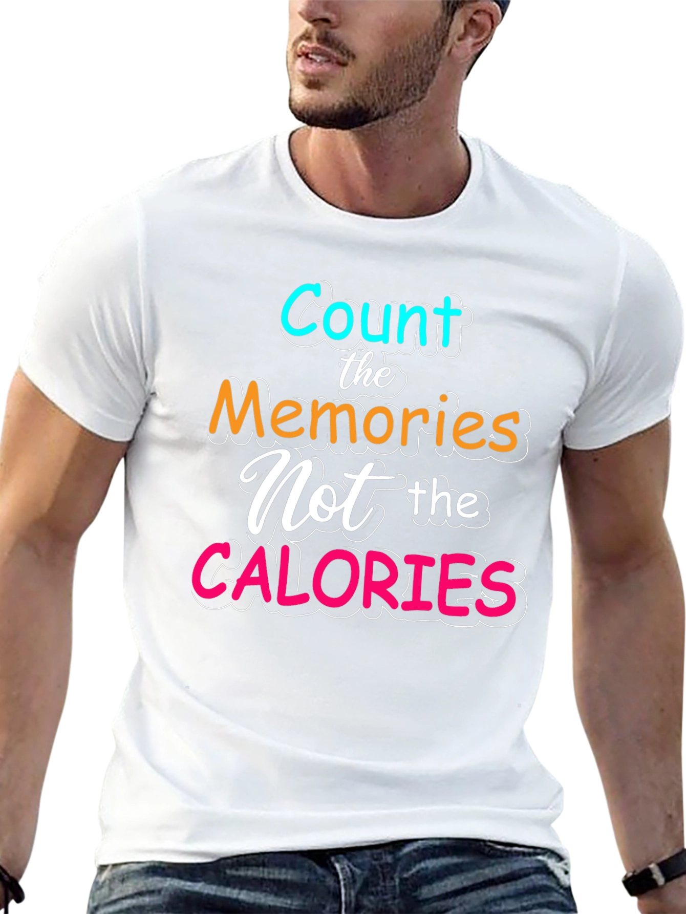 Count Memories Not Calories Tee