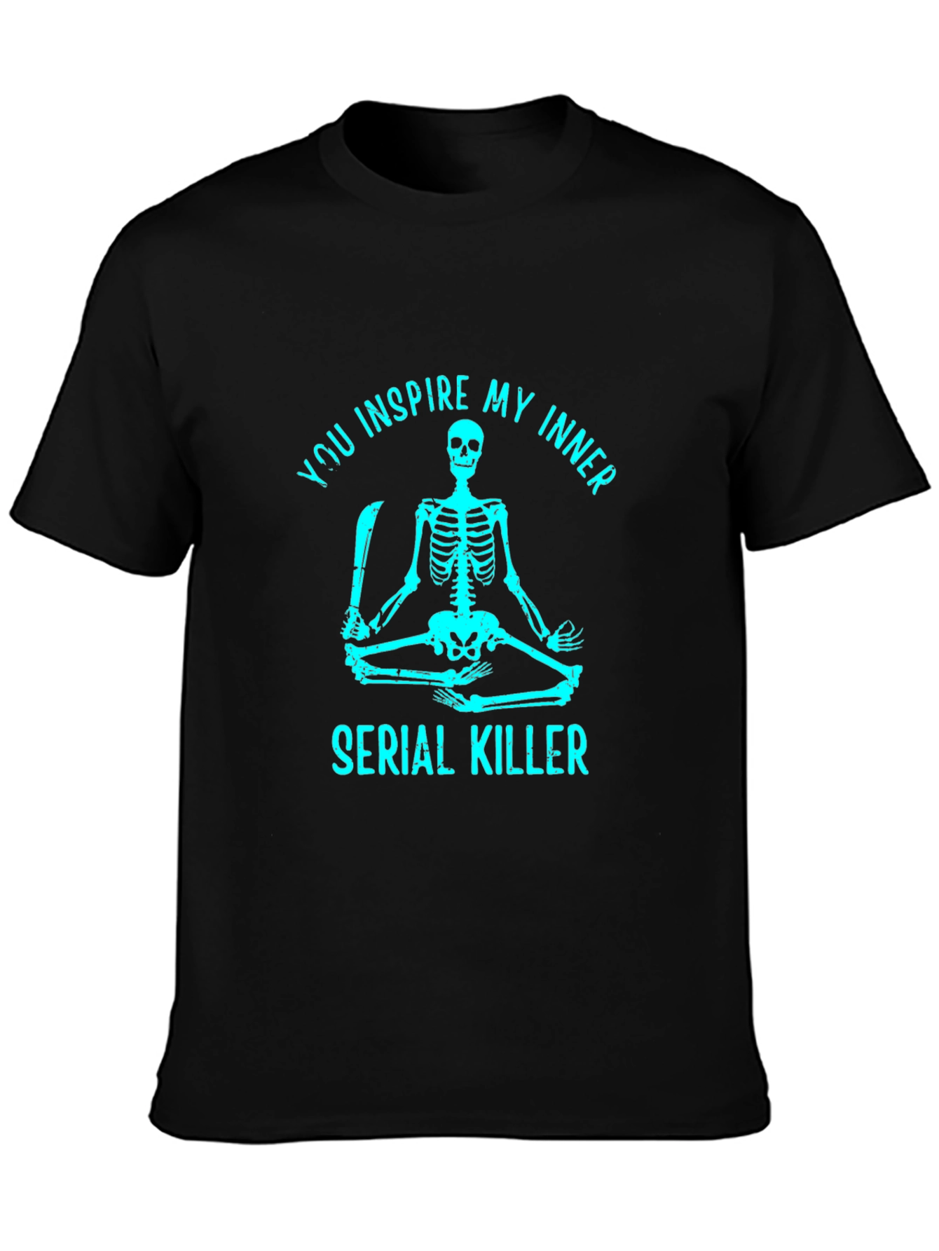 Inspire My Inner Serial Killer Skeleton Graphic Tee