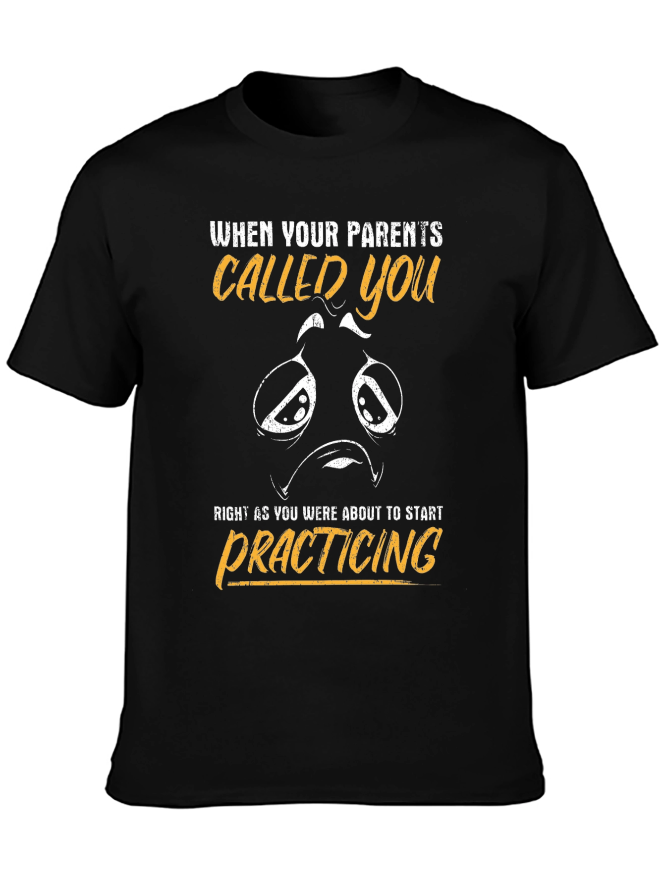 Parents Called You T-Shirt