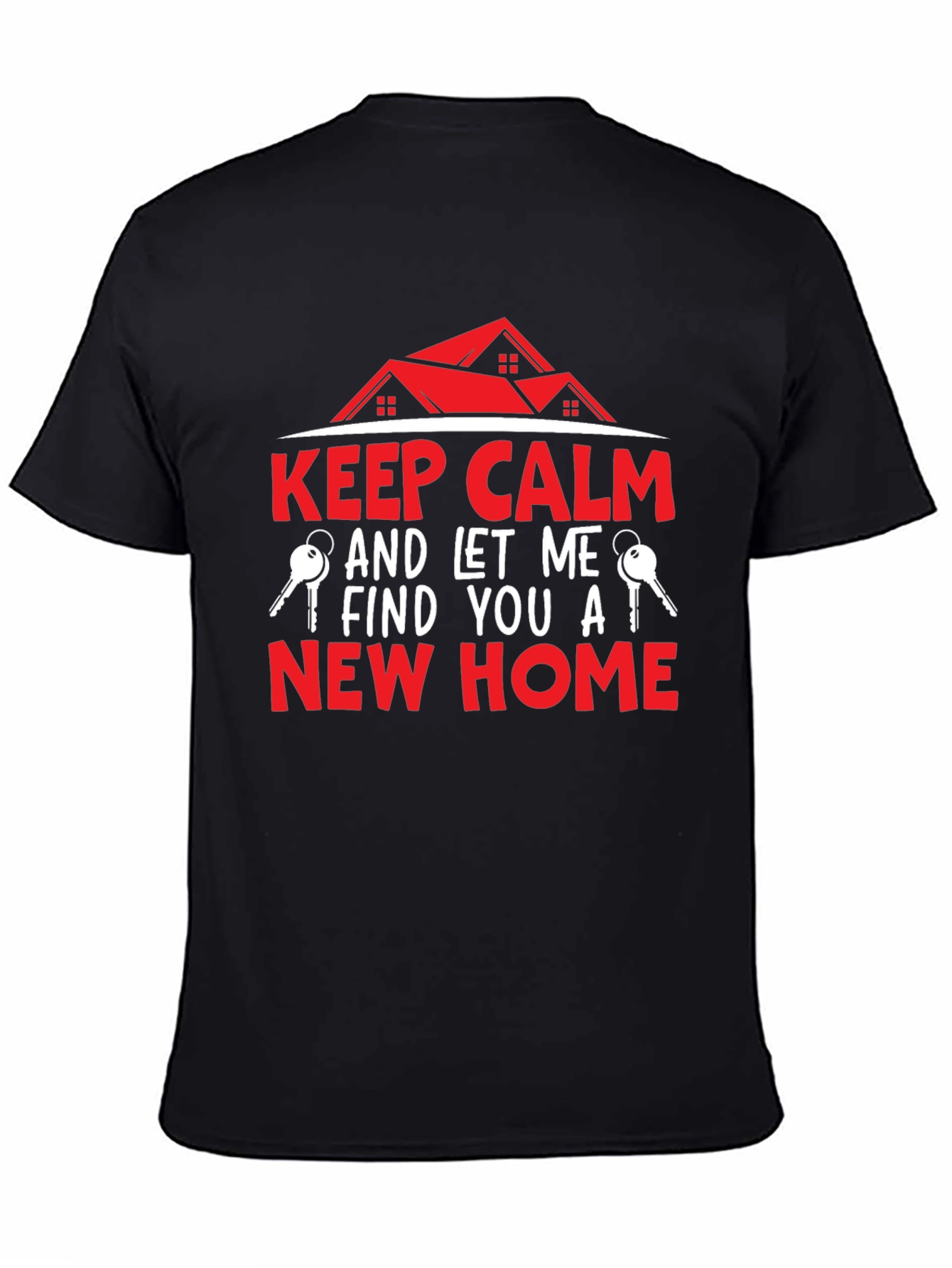 Keep Calm Real Estate T-Shirt