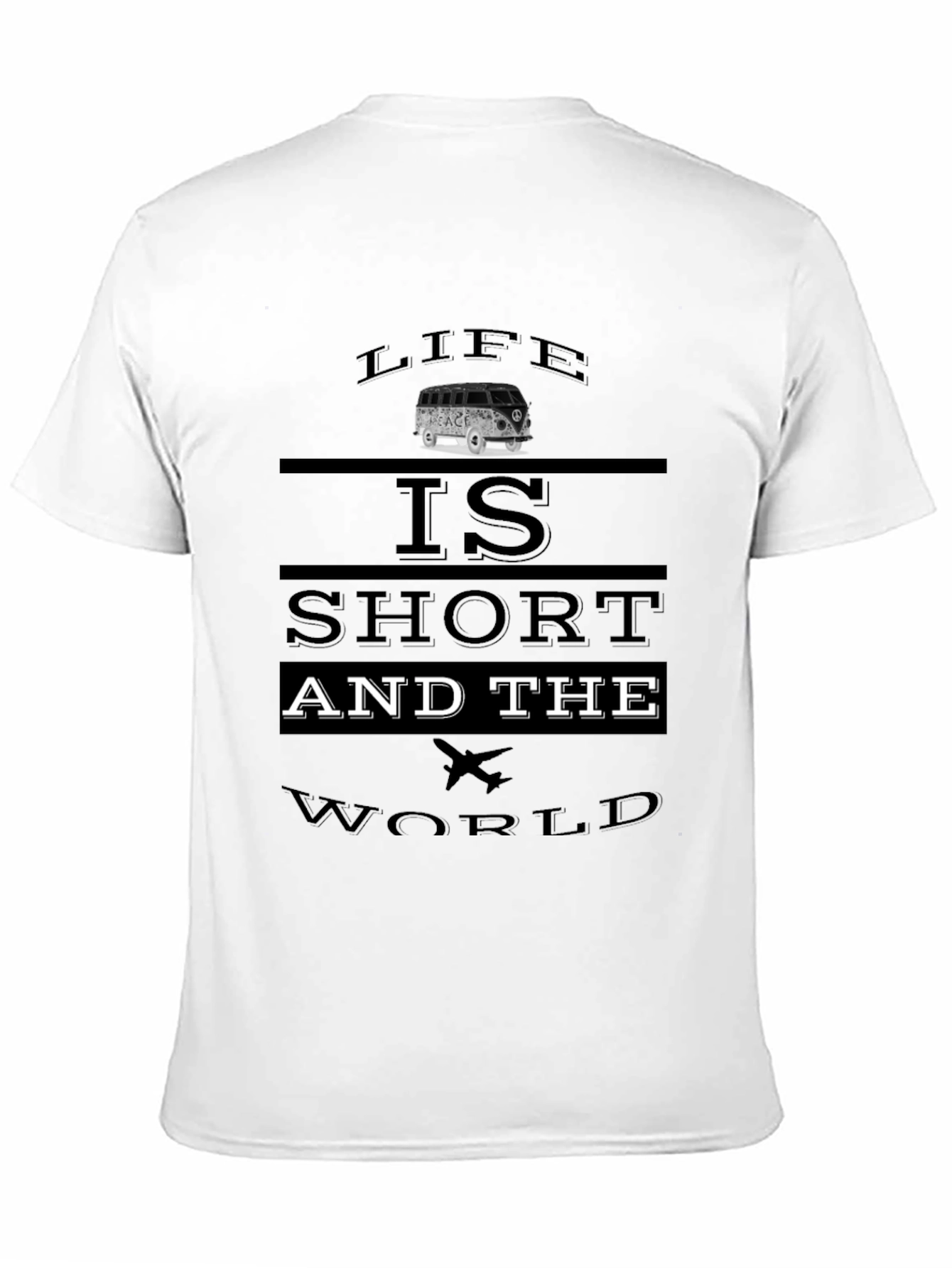 Life is Short Travel T-Shirt