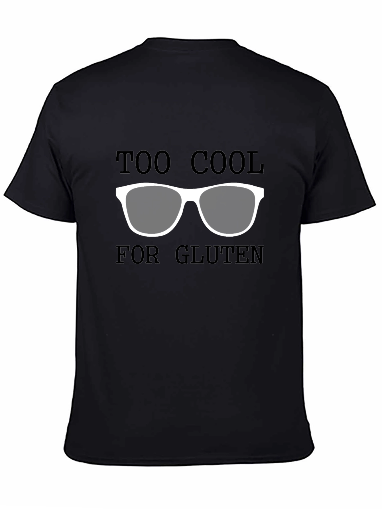 Too Cool for Gluten T-Shirt