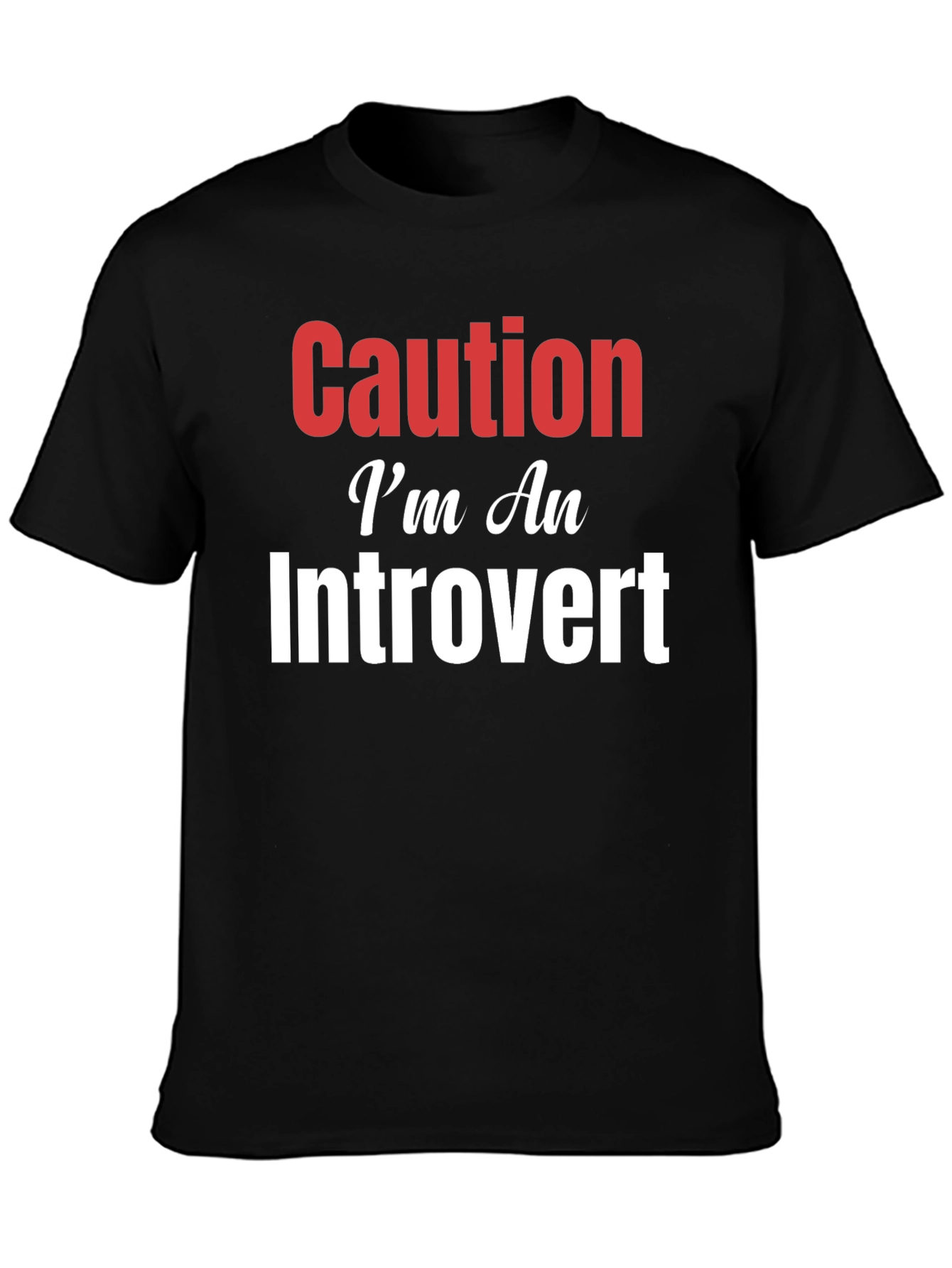 Caution Im An Introvert Graphic T-Shirt