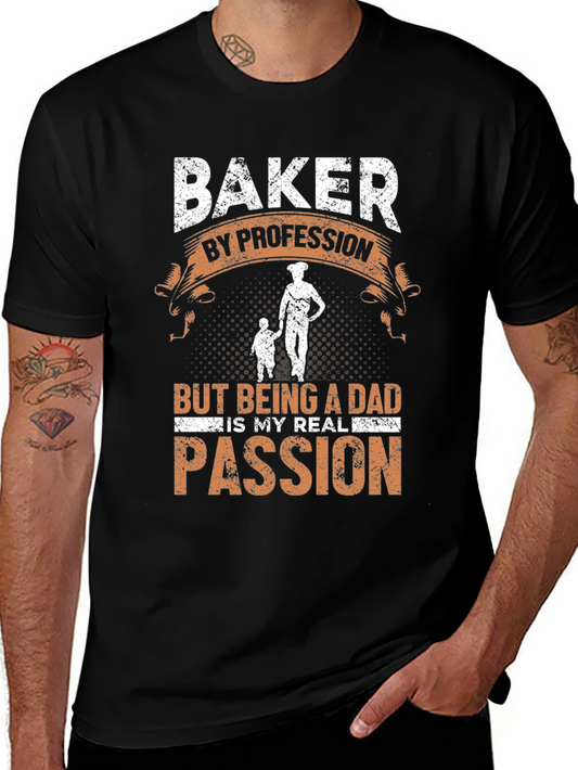 Baker Dad T-Shirt - Profession & Passion