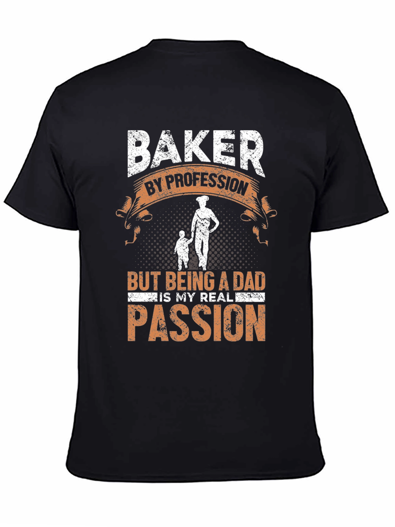 Baker Dad T-Shirt - Profession & Passion