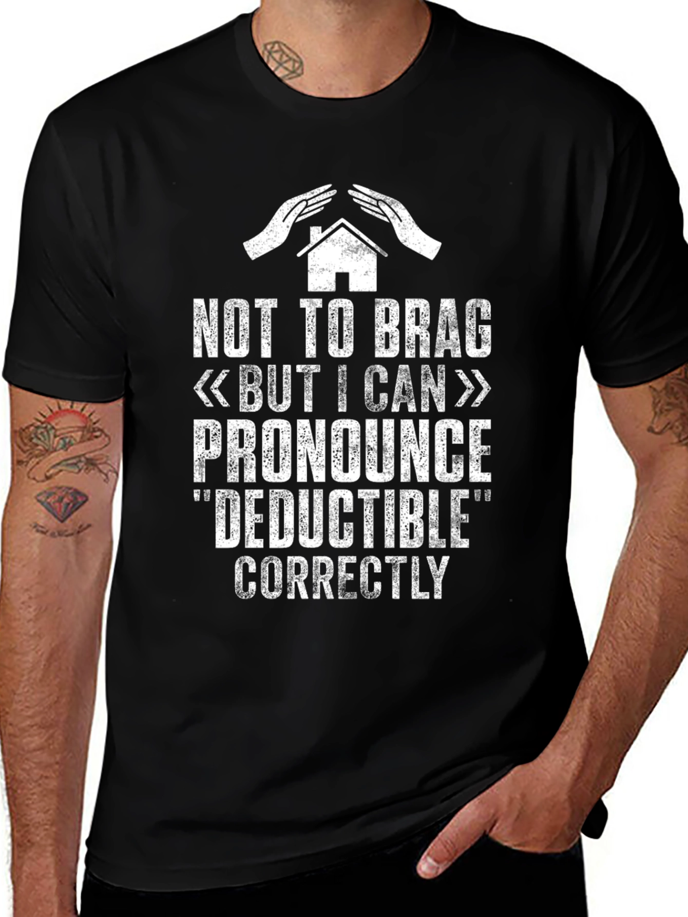 Deductible Humor T-Shirt - I Can Pronounce It