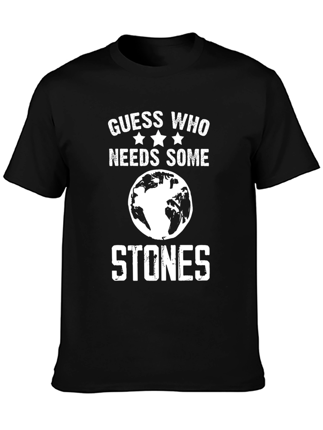 Guess Who Needs Some Stones Graphic T-Shirt - Black