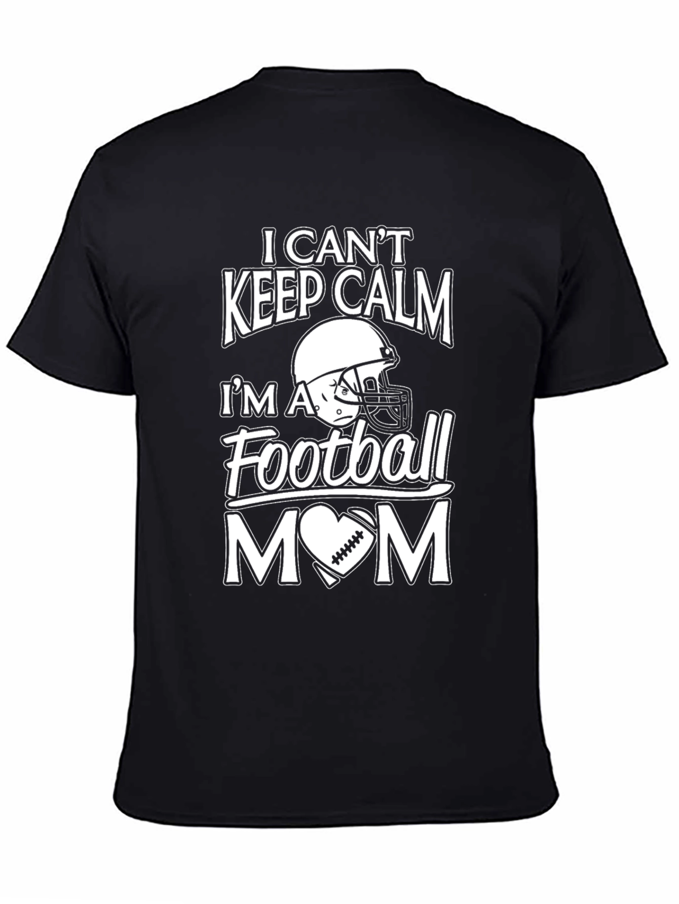 I Cant Keep Calm Football Mom T-Shirt