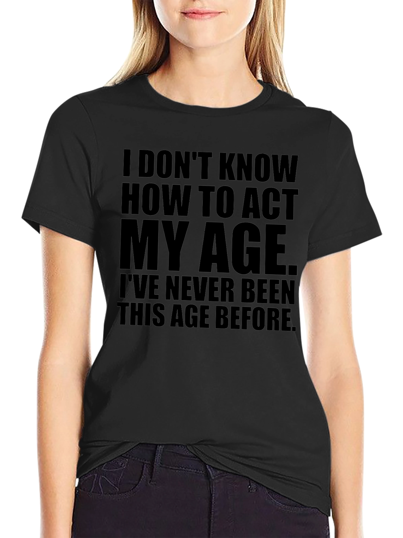 Funny Act My Age Graphic T-Shirt