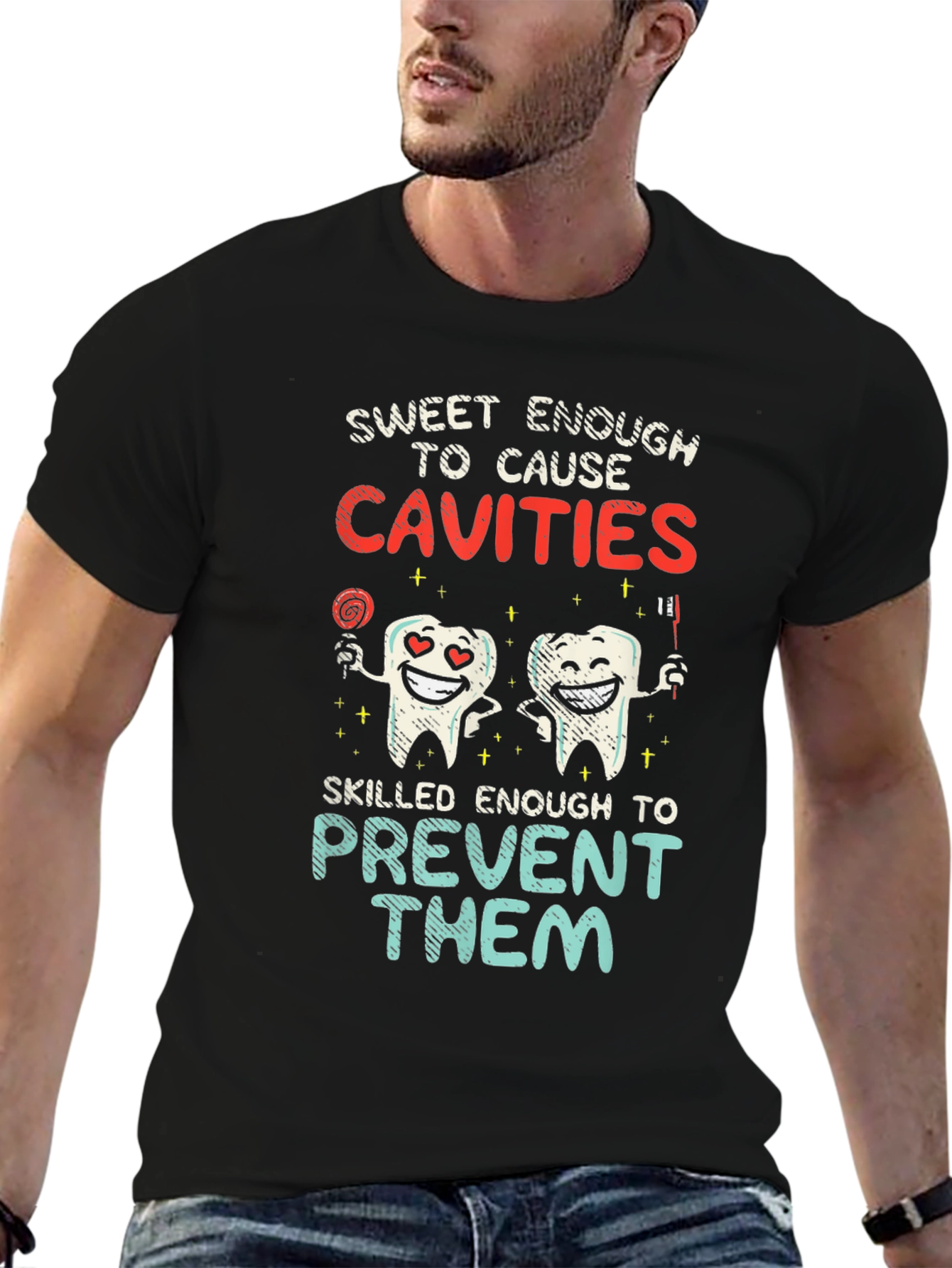 Sweet Enough to Cause Cavities T-Shirt