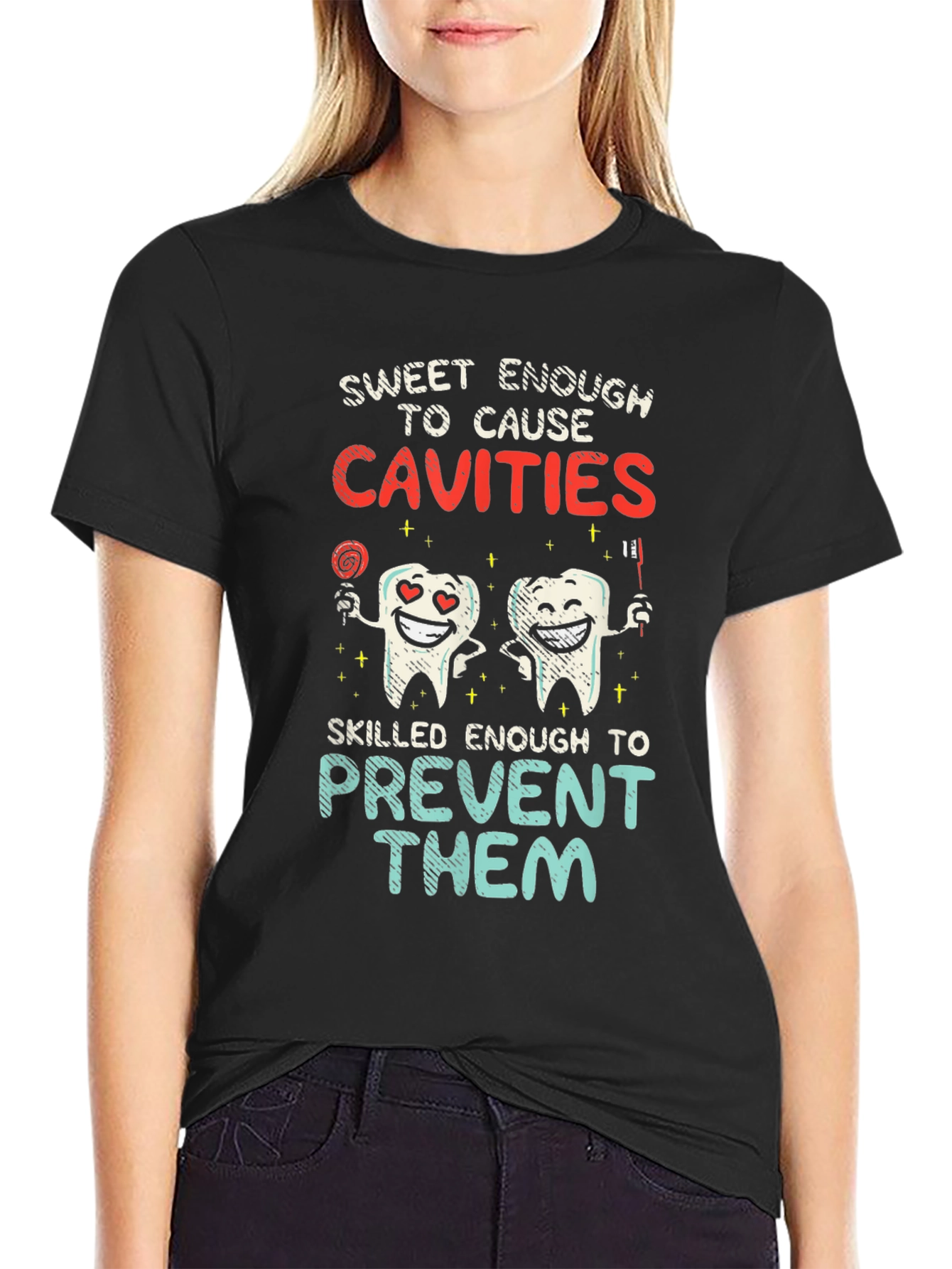 Sweet Enough to Cause Cavities T-Shirt