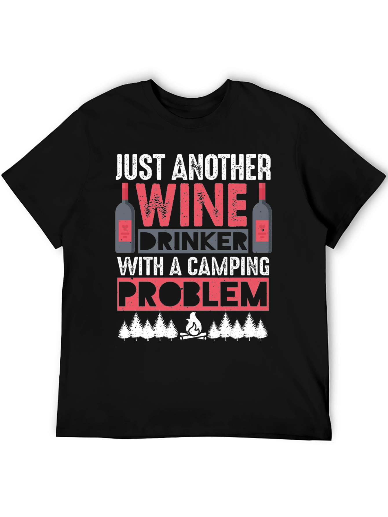 Wine Drinker Camping Problem T-Shirt