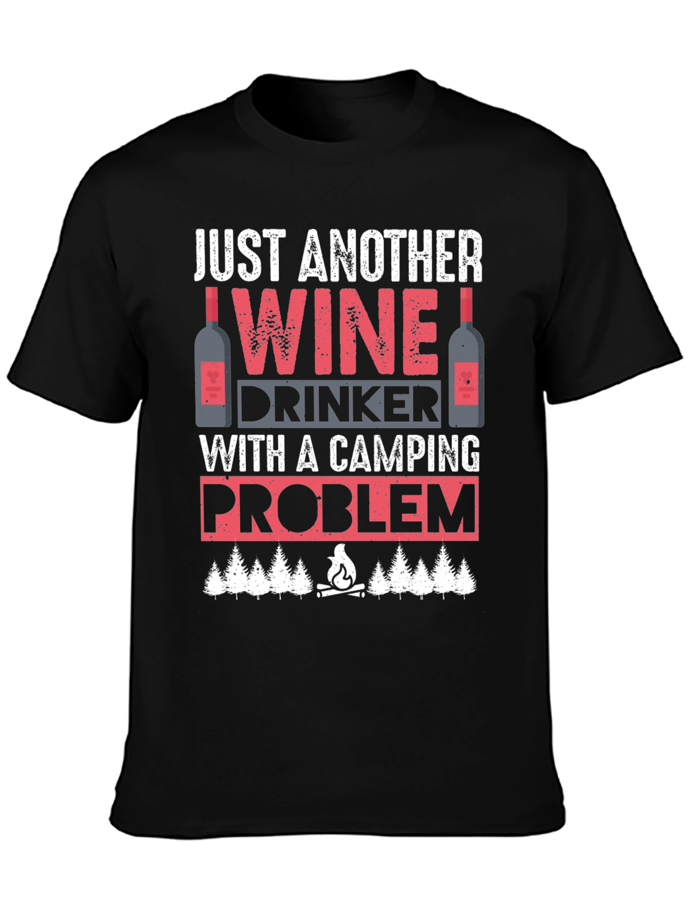 Wine Drinker Camping Problem T-Shirt