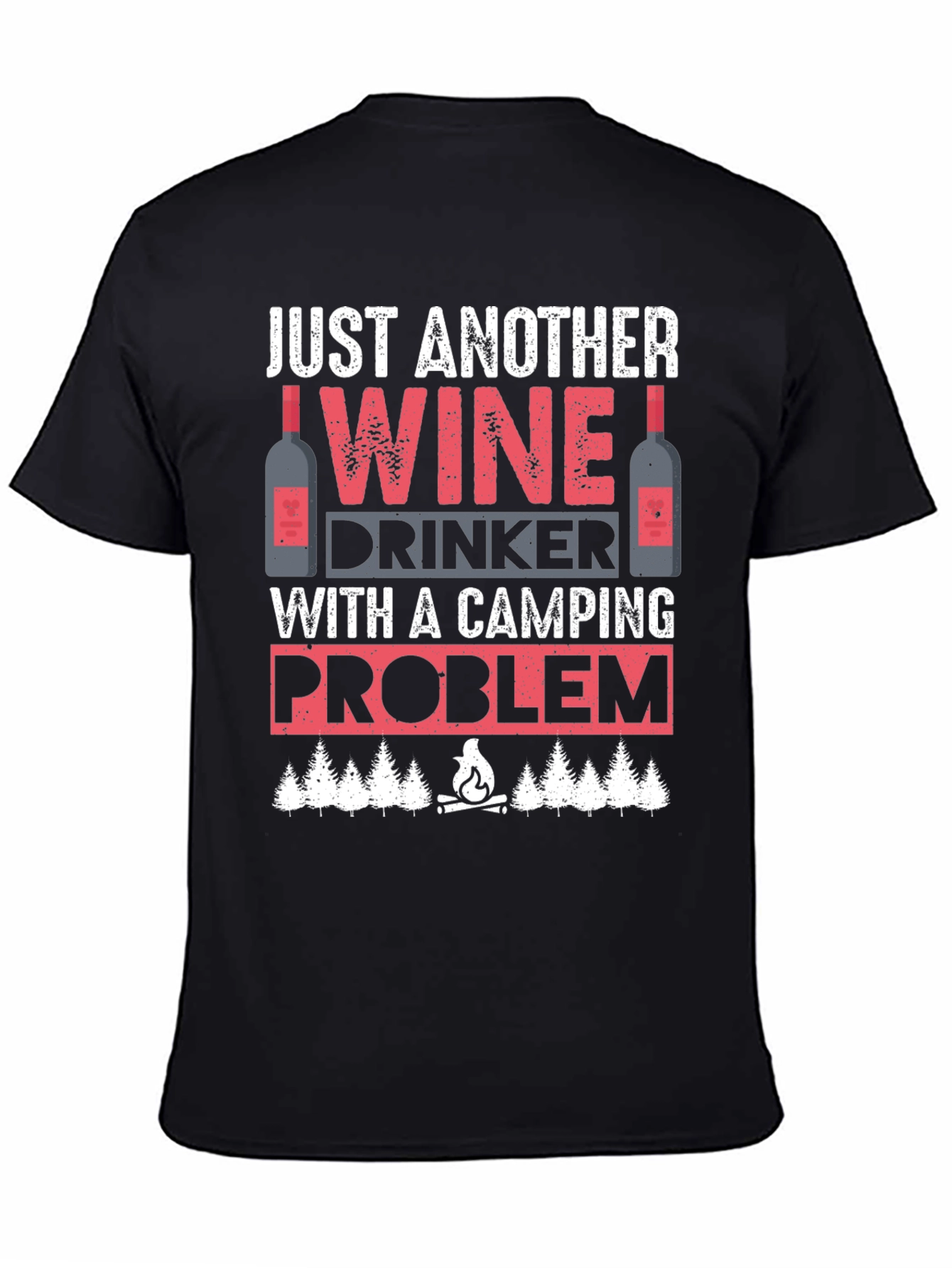 Wine Drinker Camping Problem T-Shirt