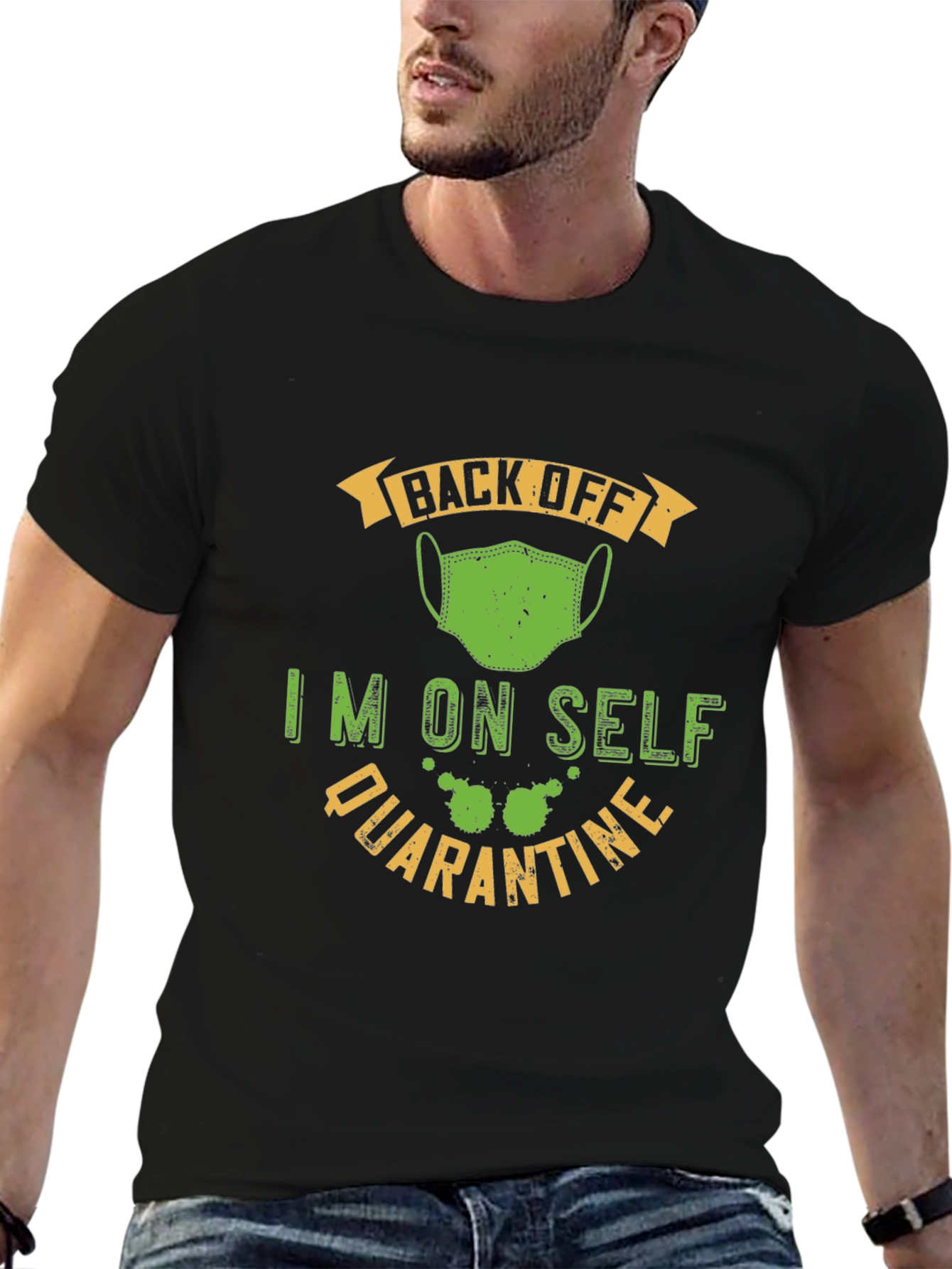 Funny Self Quarantine T-Shirt - Back Off Mask Tee