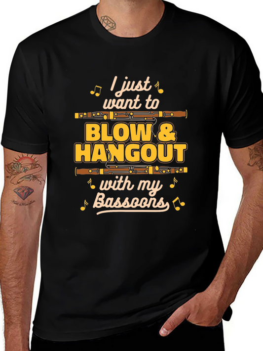 Bassoon Player T-Shirt - Blow & Hangout with Bassoons