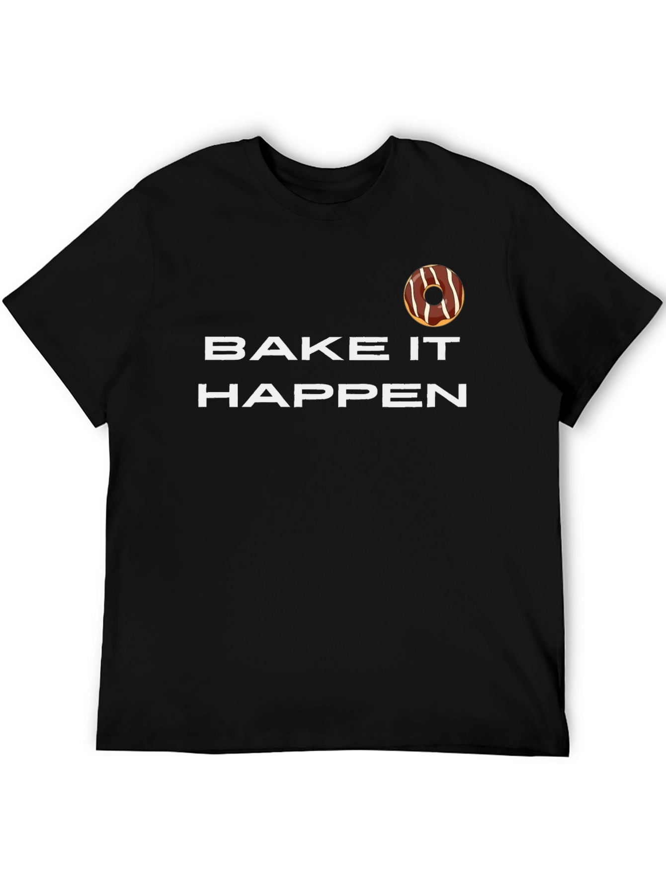 Bake It Happen Donut Graphic Tee - Unisex