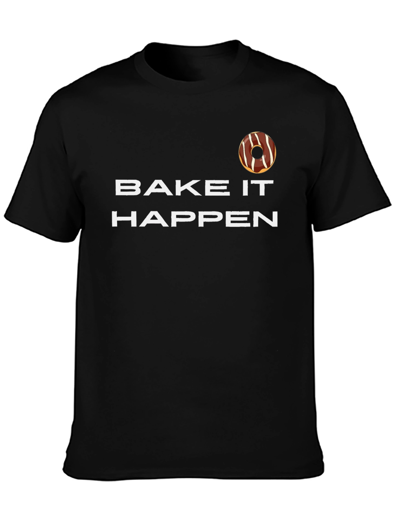 Bake It Happen Donut Graphic Tee - Unisex