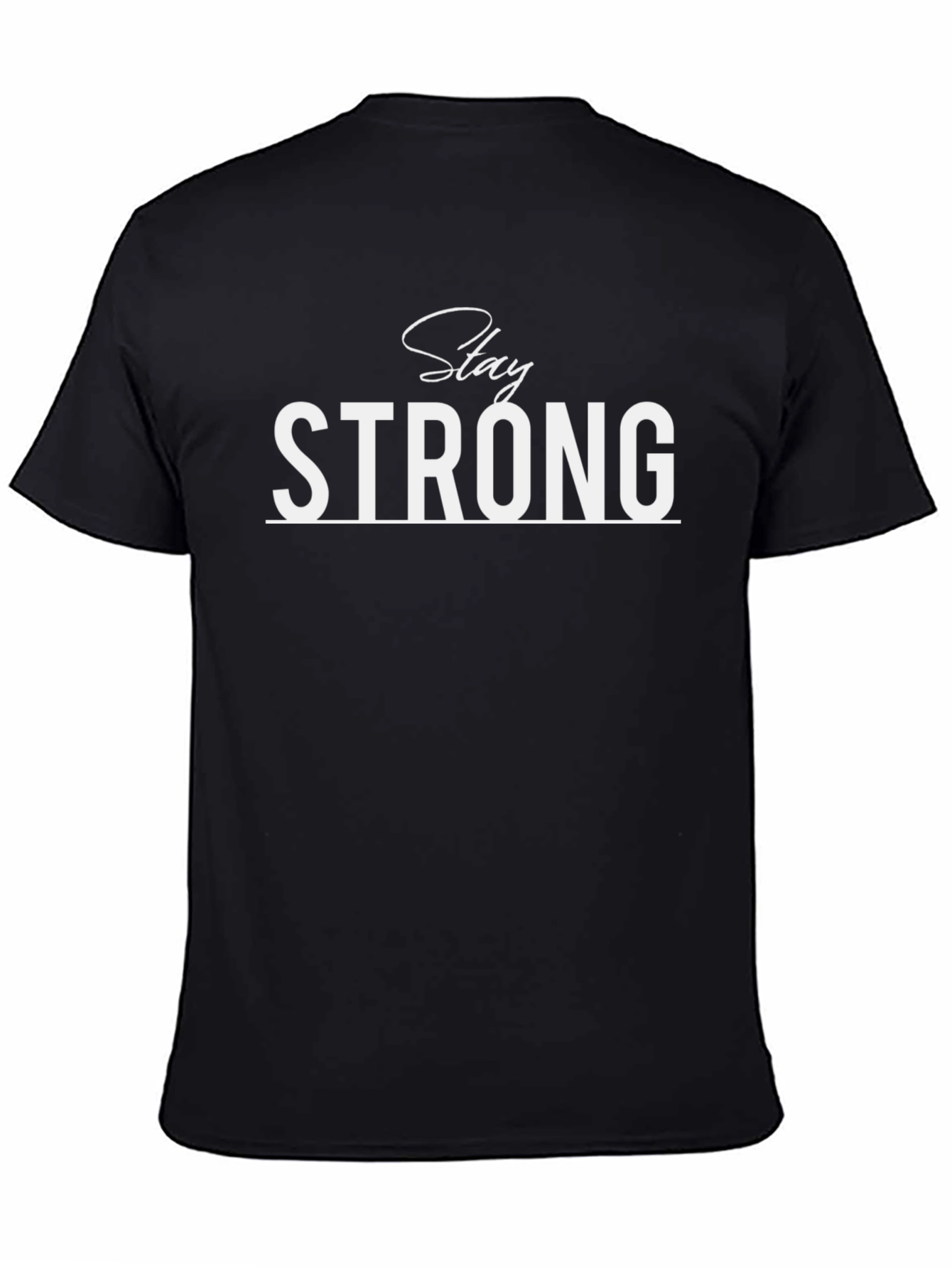 Stay Strong Black Graphic T-Shirt