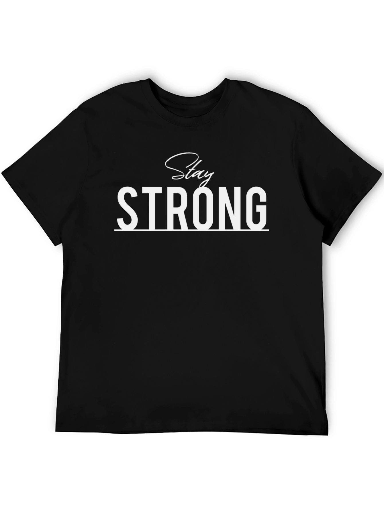 Stay Strong Black Graphic T-Shirt