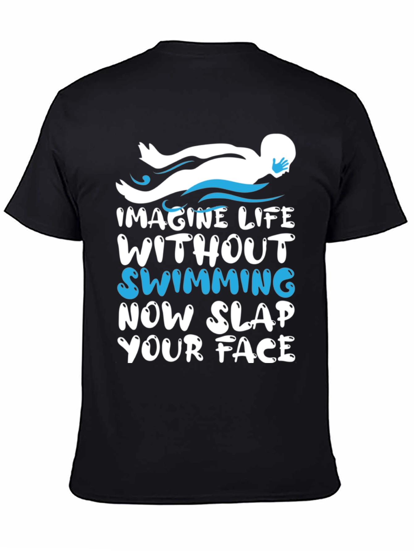 Imagine Life Without Swimming - Funny Swimmer T-Shirt