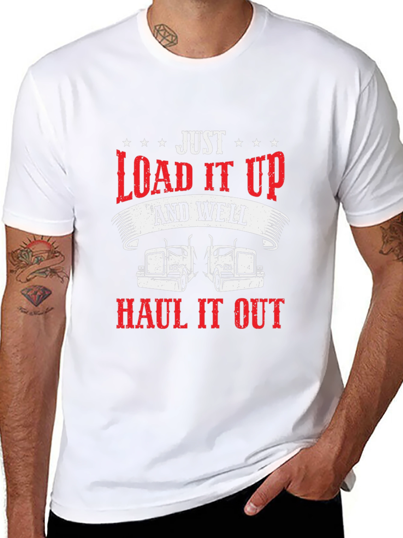 Load it Up & Haul it Out Trucker T-Shirt