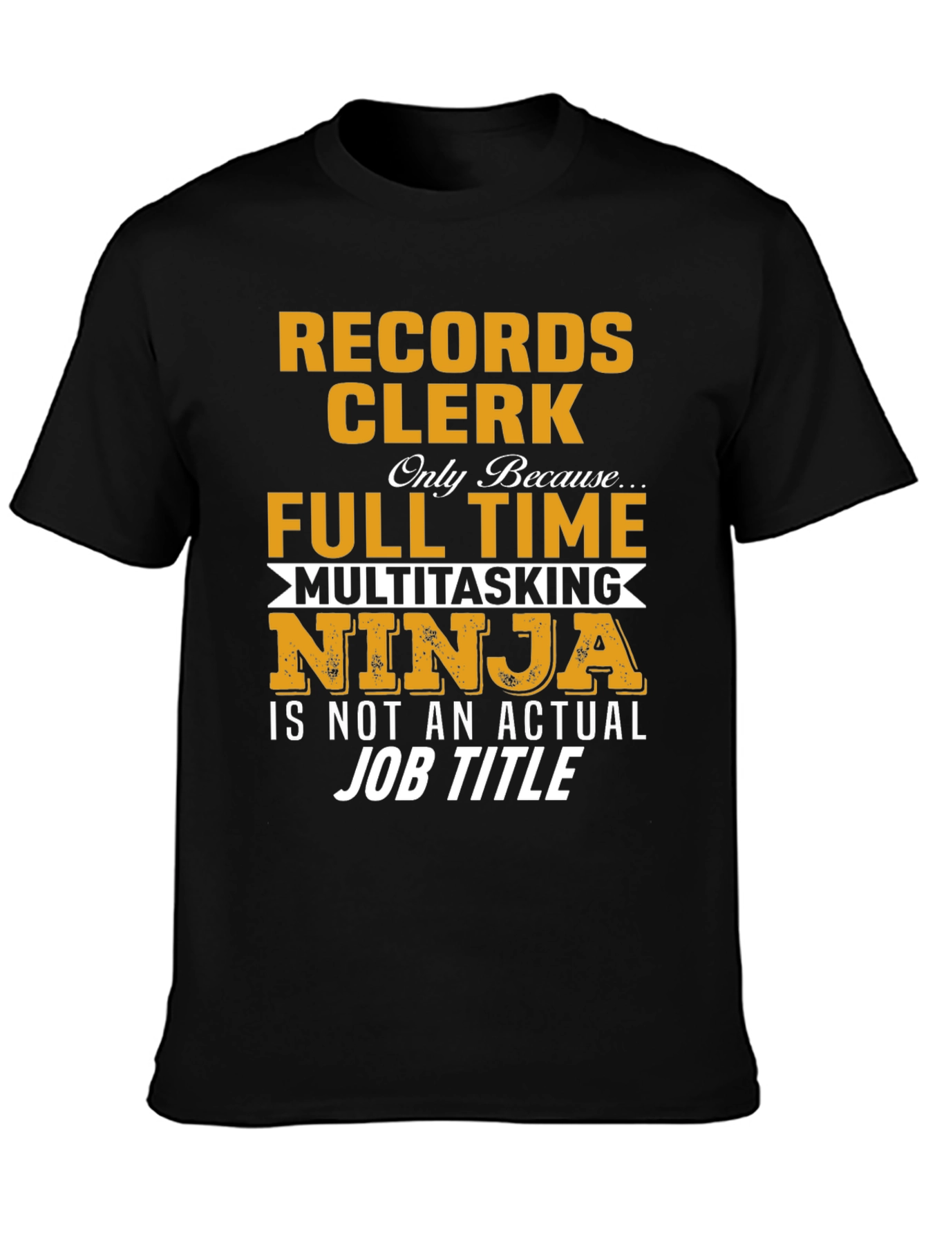 Records Clerk Multitasking Ninja T-Shirt
