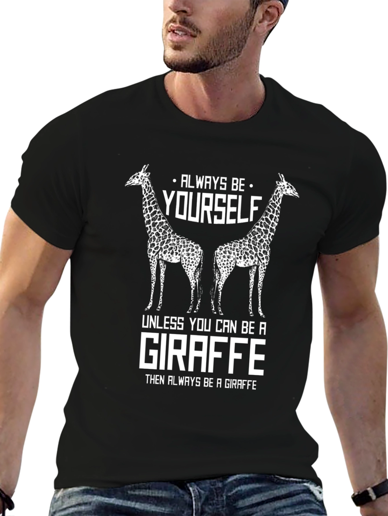 Always Be Yourself Giraffe Graphic T-Shirt