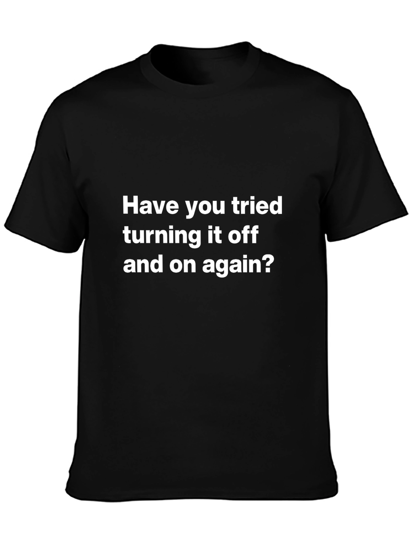 Humorous Tech Support T-Shirt