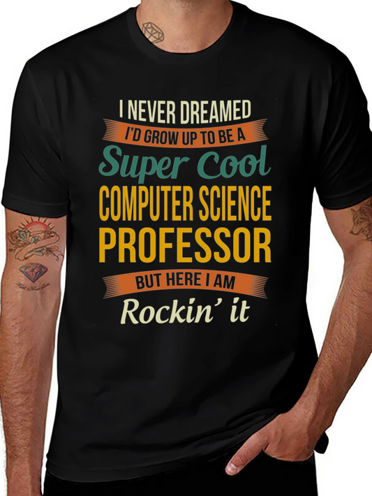 Super Cool Computer Science Professor T-Shirt