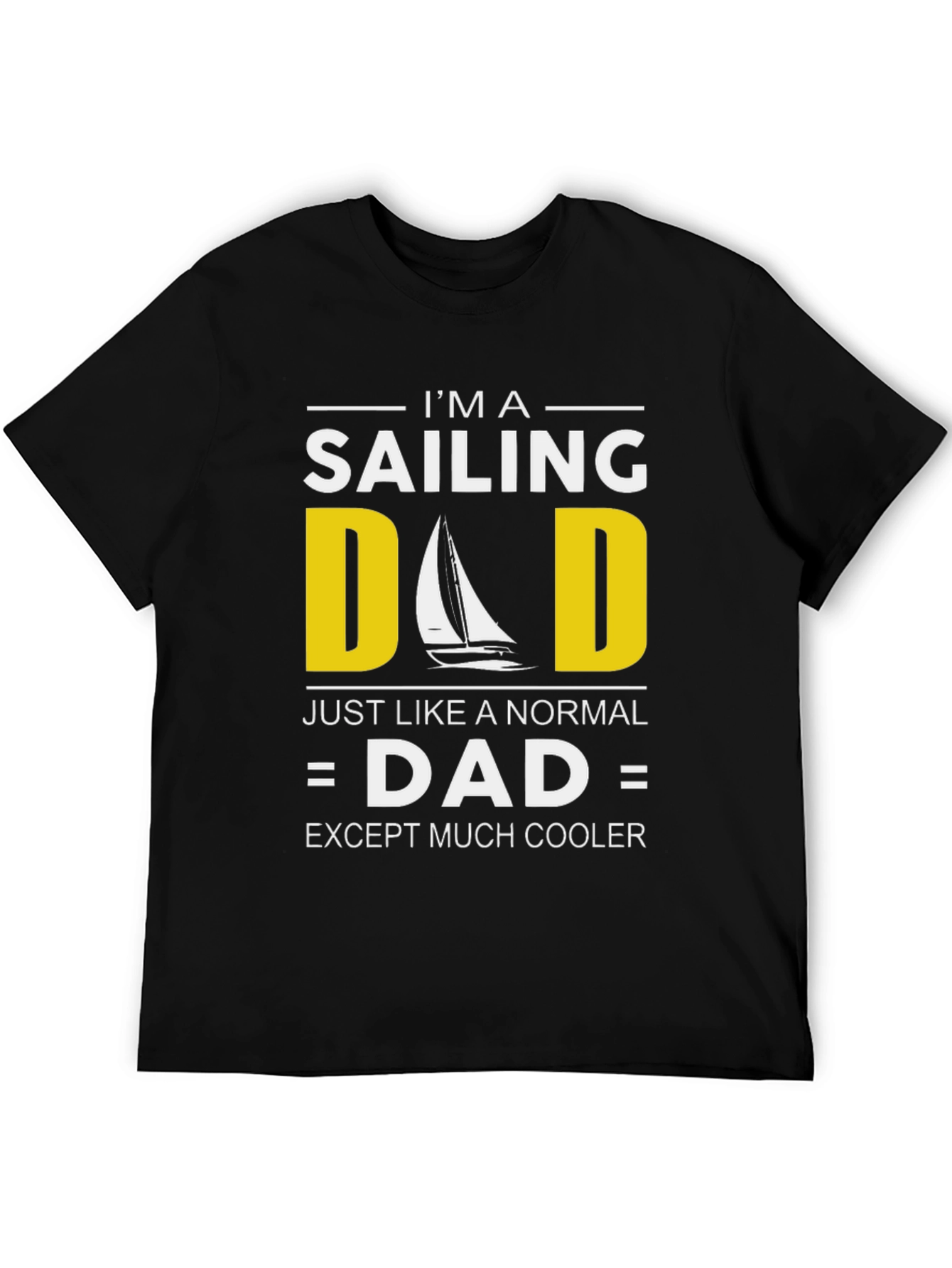 Sailing Dad T-Shirt - Cool Dad Tee