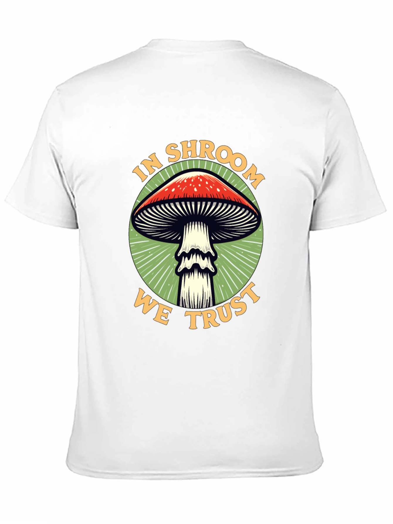 In Shroom We Trust Graphic Tee