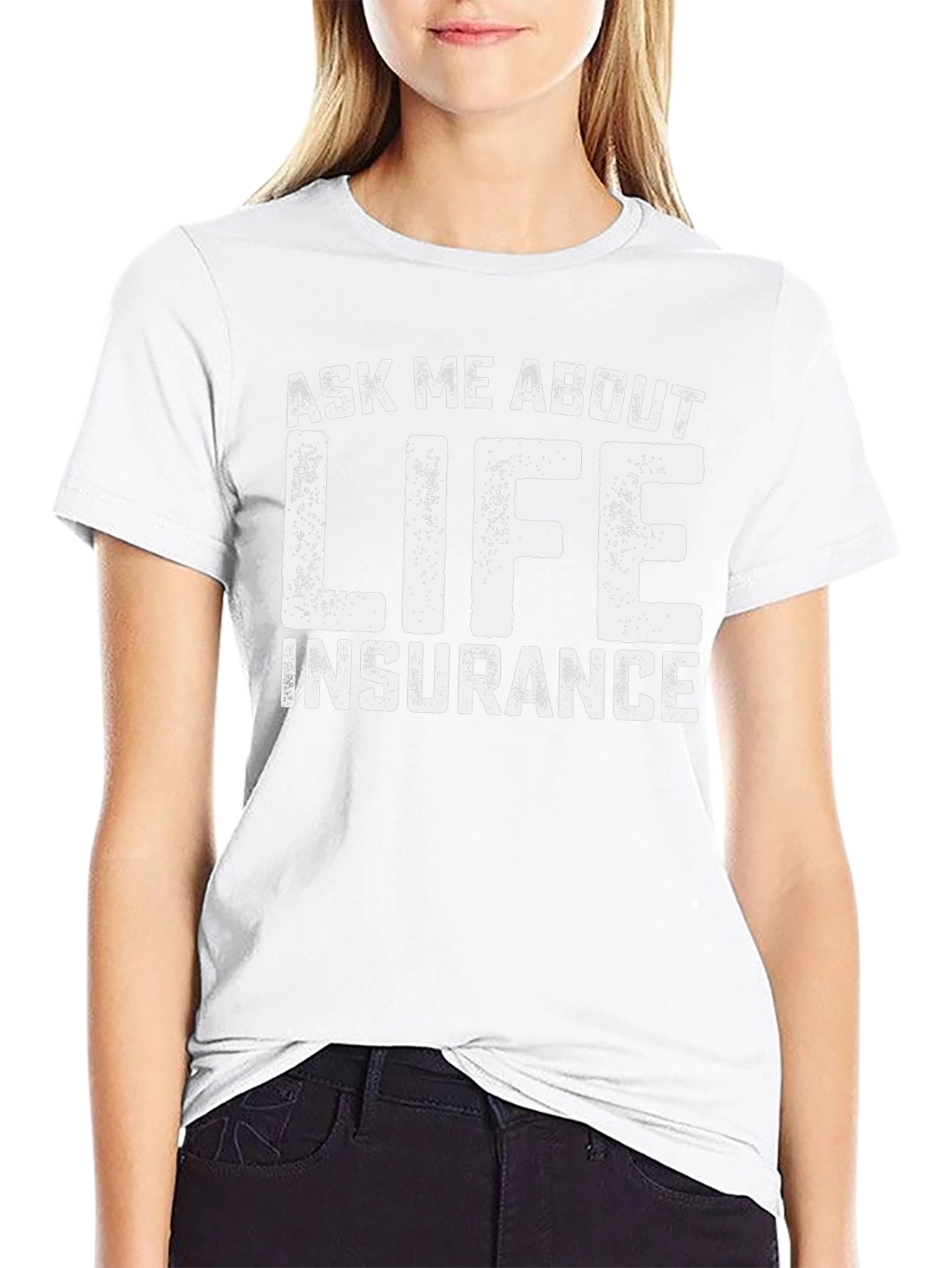 Ask Me About Life Insurance T-Shirt