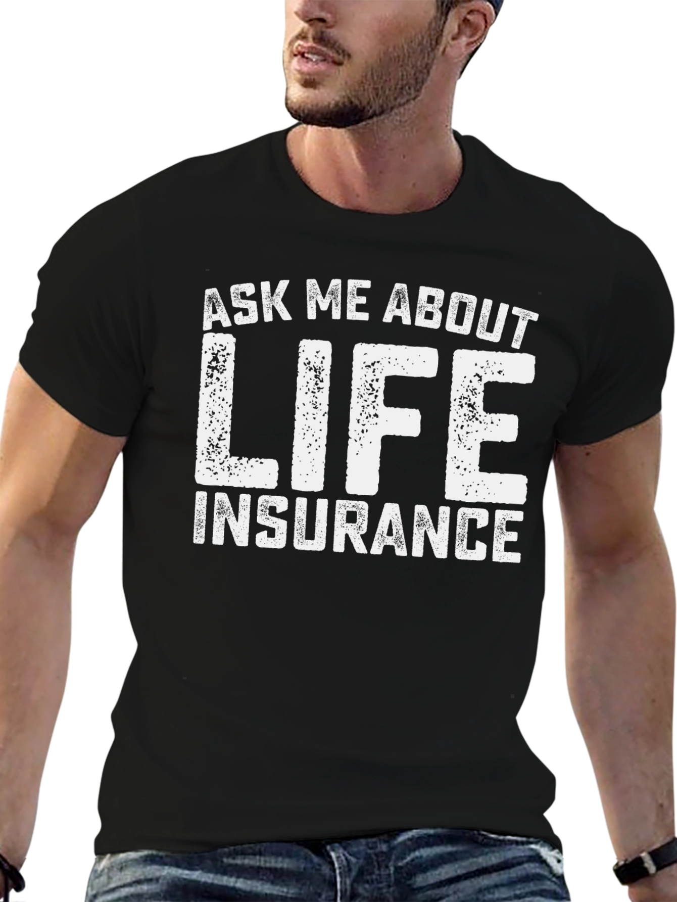 Ask Me About Life Insurance T-Shirt