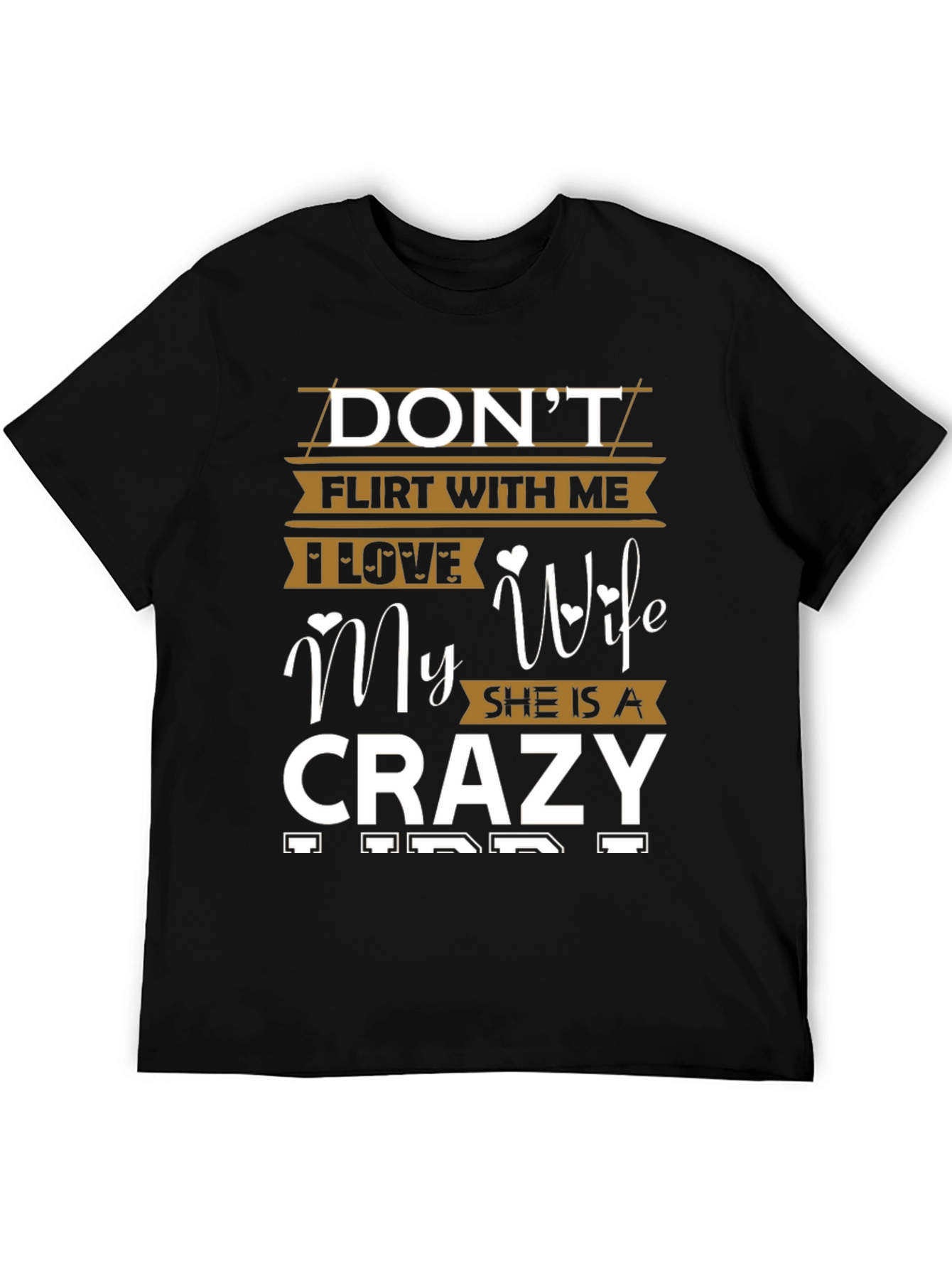 Dont Flirt With Me Crazy Wife Graphic Tee