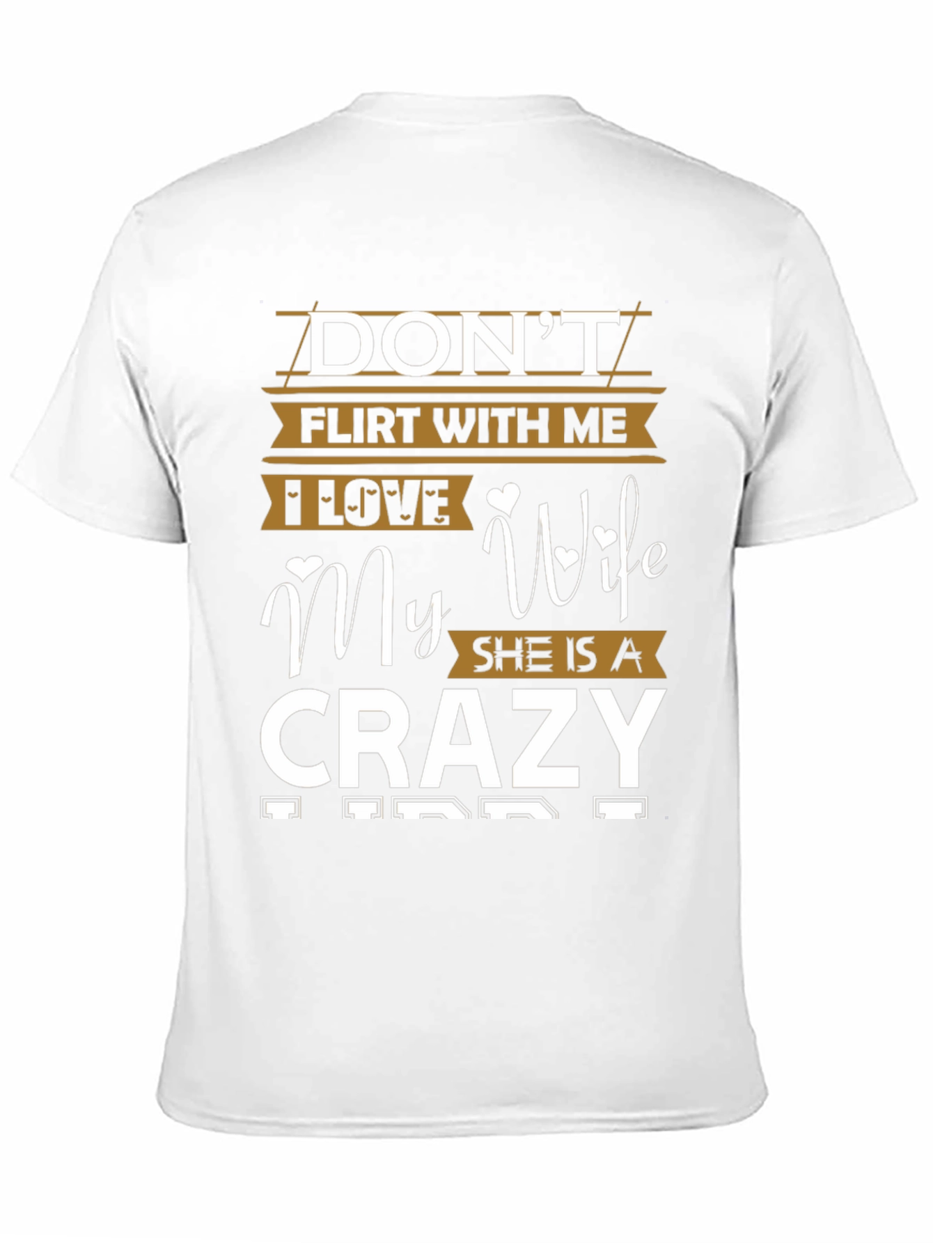 Dont Flirt With Me Crazy Wife Graphic Tee