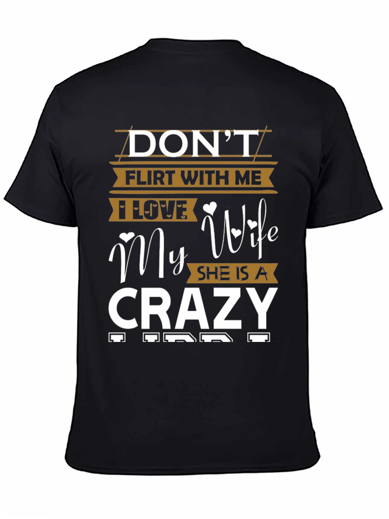 Dont Flirt With Me Crazy Wife Graphic Tee