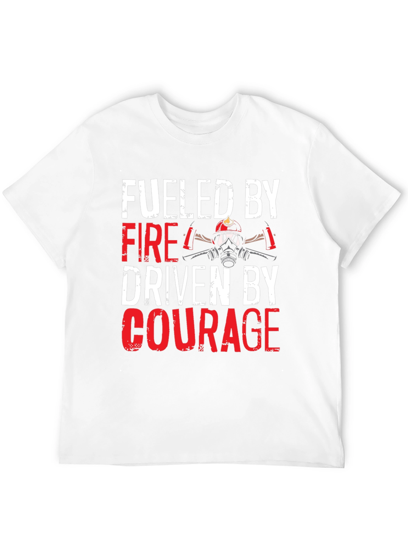 Fueled By Fire Driven By Courage T-Shirt