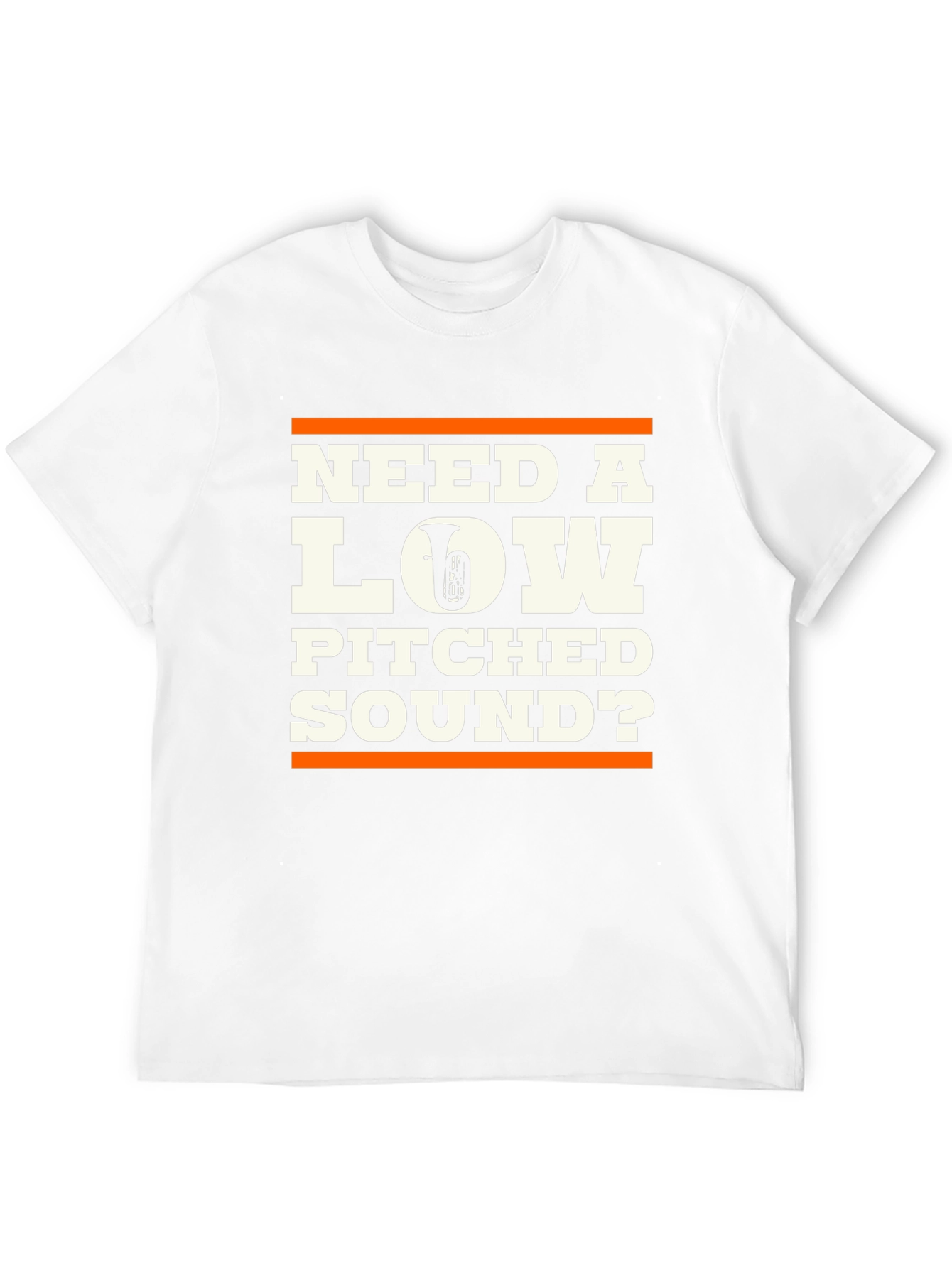 Need a Low Pitched Sound? Tuba Graphic T-Shirt