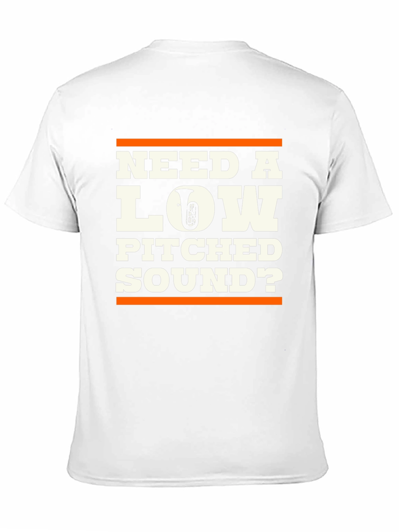 Need a Low Pitched Sound? Tuba Graphic T-Shirt