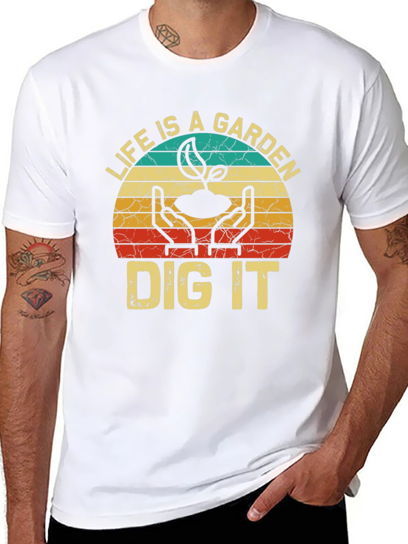 Life is a Garden Dig It T-Shirt