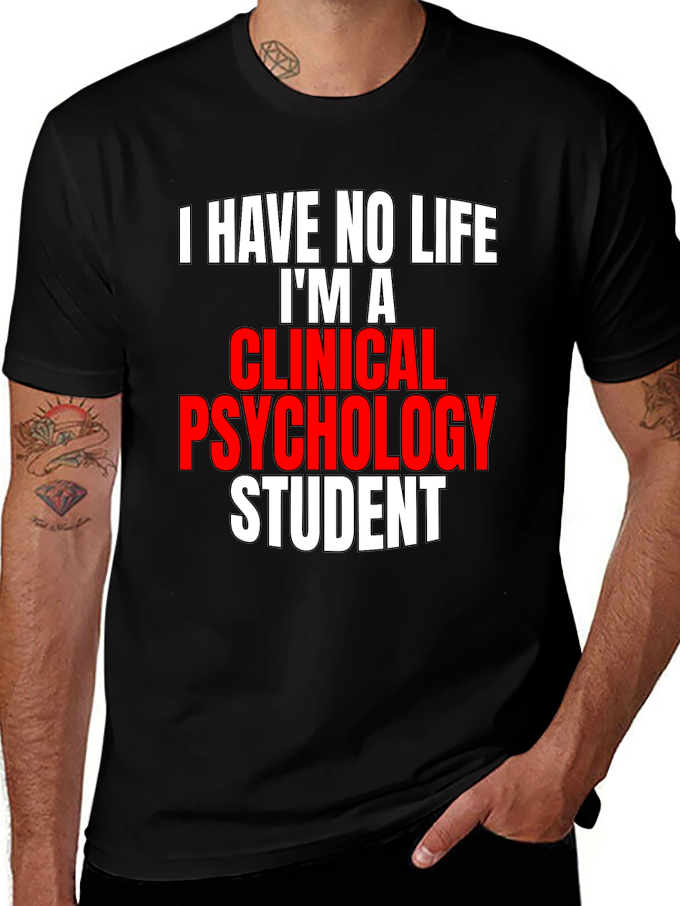 Clinical Psychology Student T-Shirt - Funny Saying