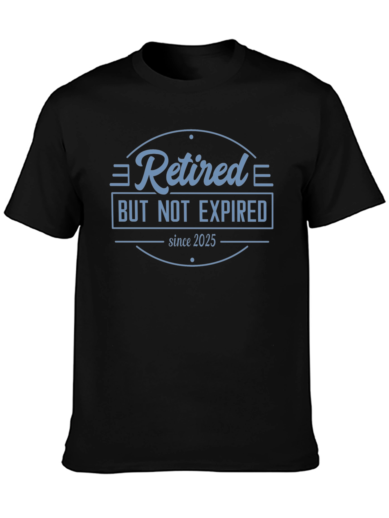 Retired But Not Expired T-Shirt