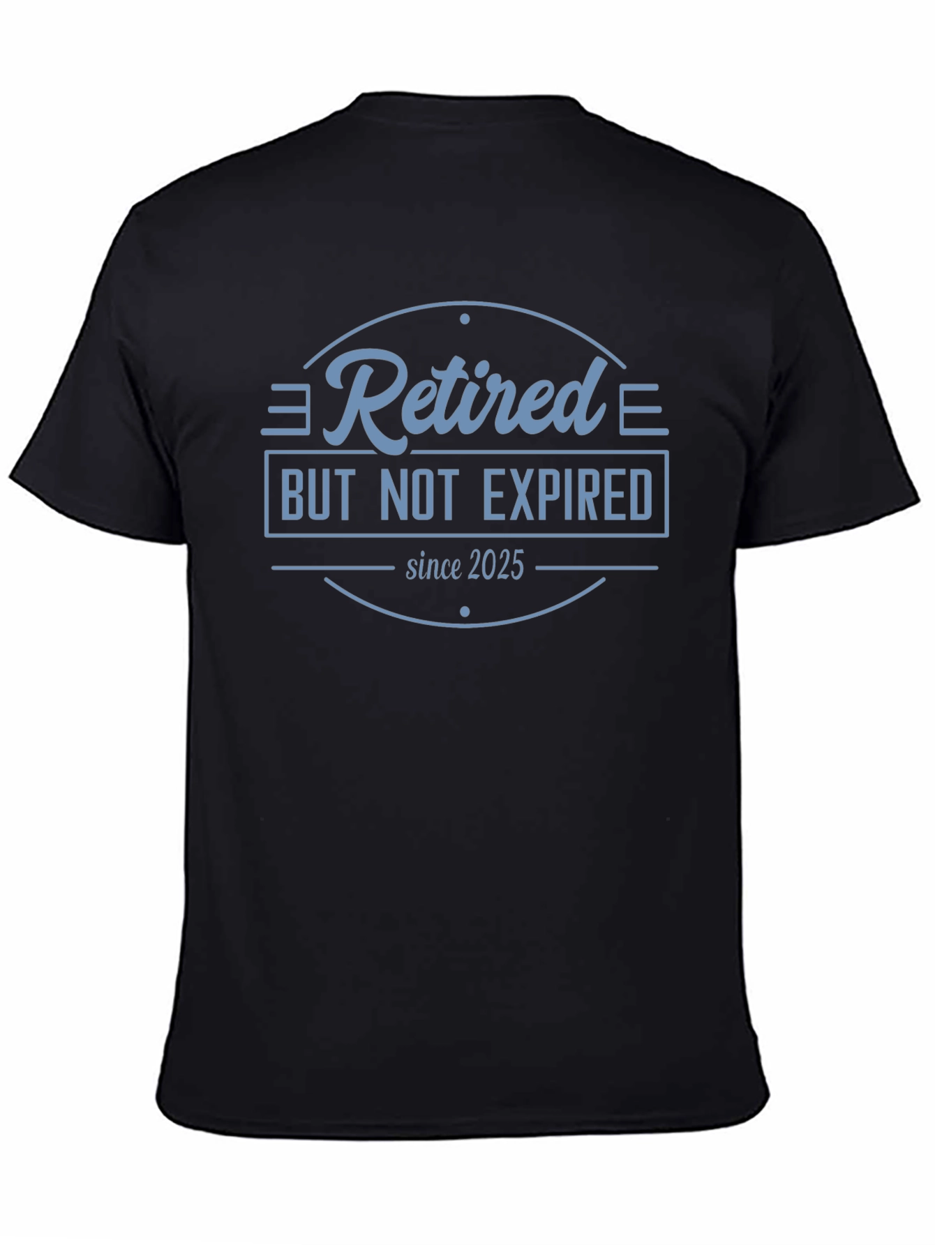 Retired But Not Expired T-Shirt