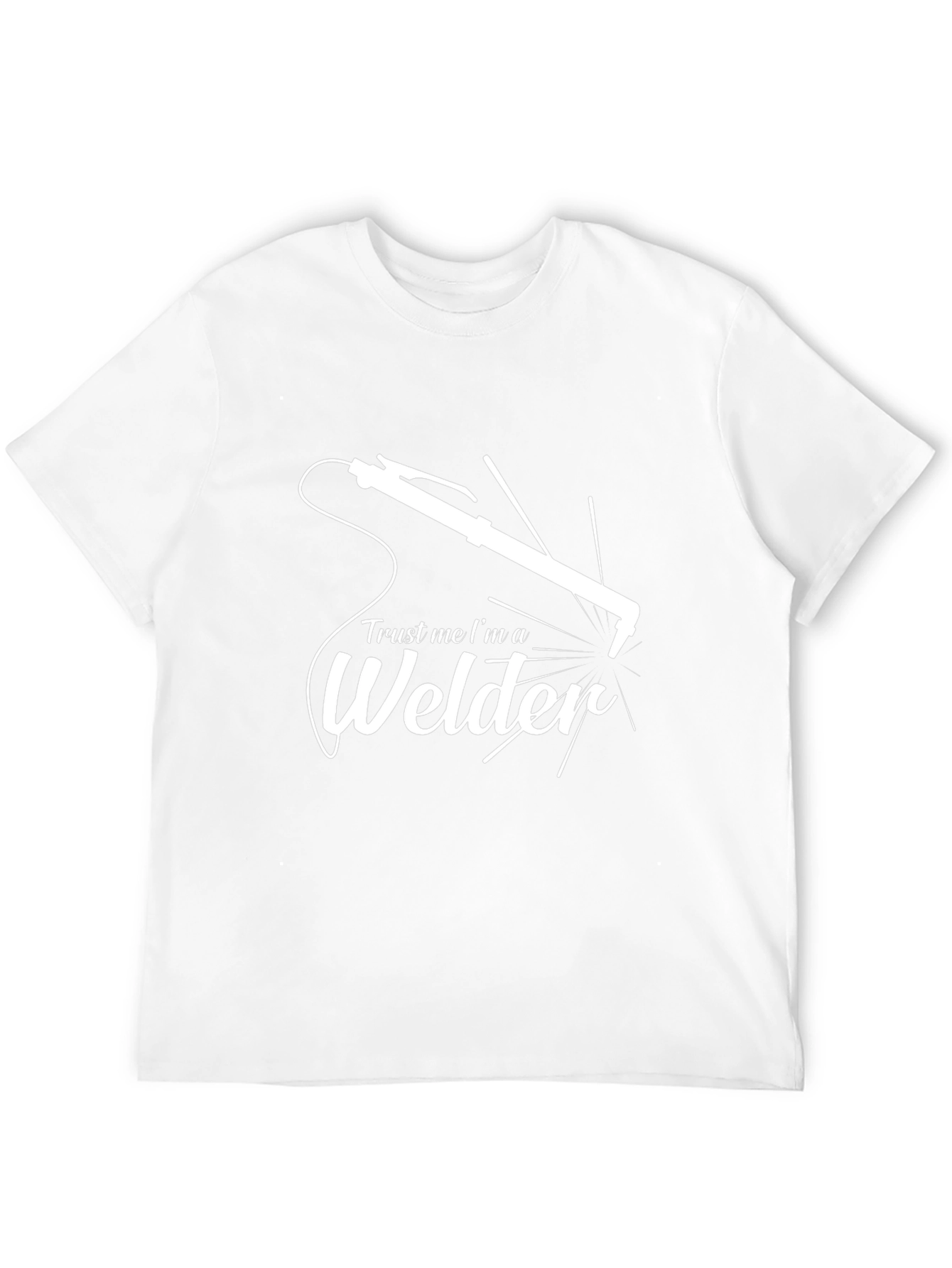 Trust Me Im A Welder T-Shirt
