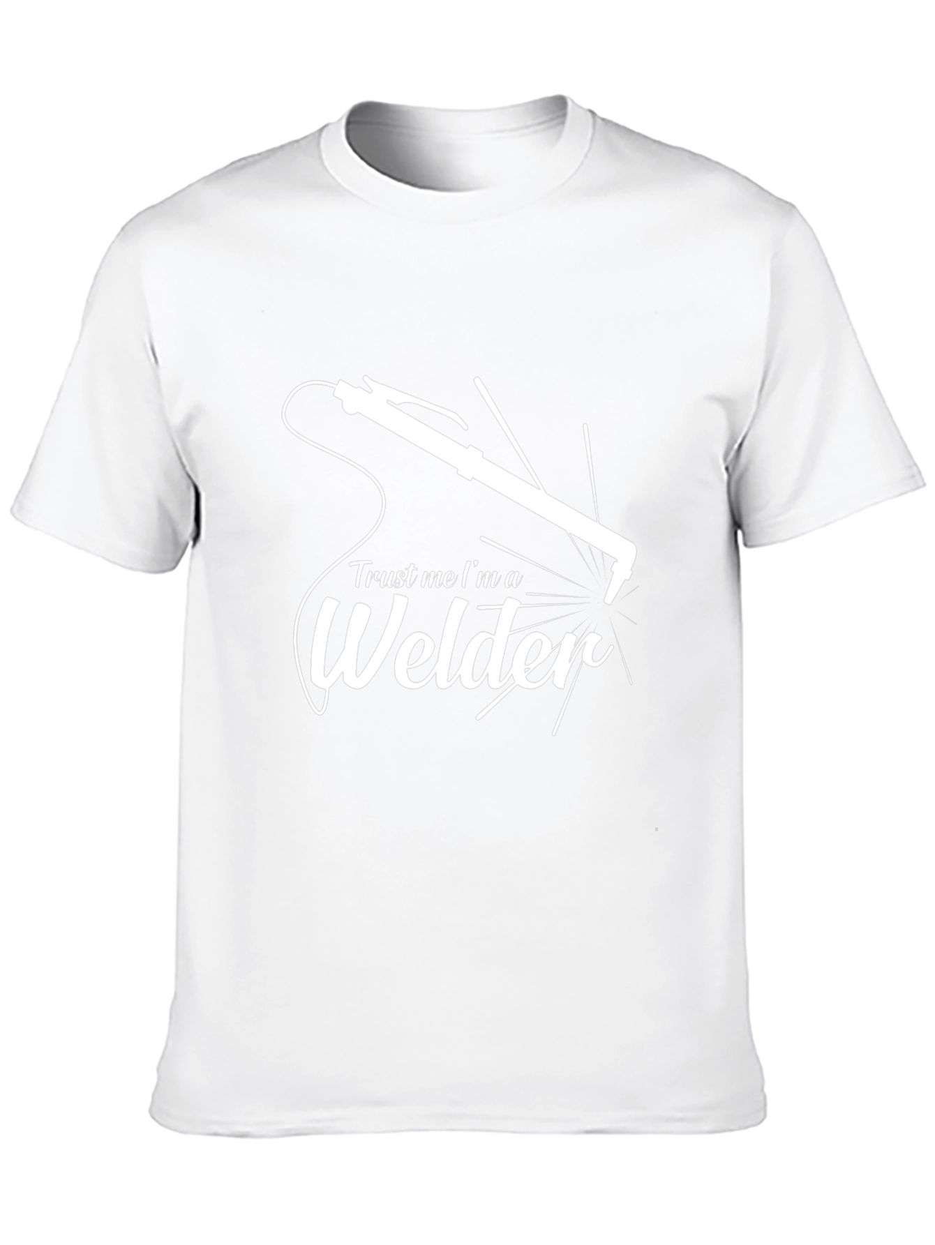 Trust Me Im A Welder T-Shirt