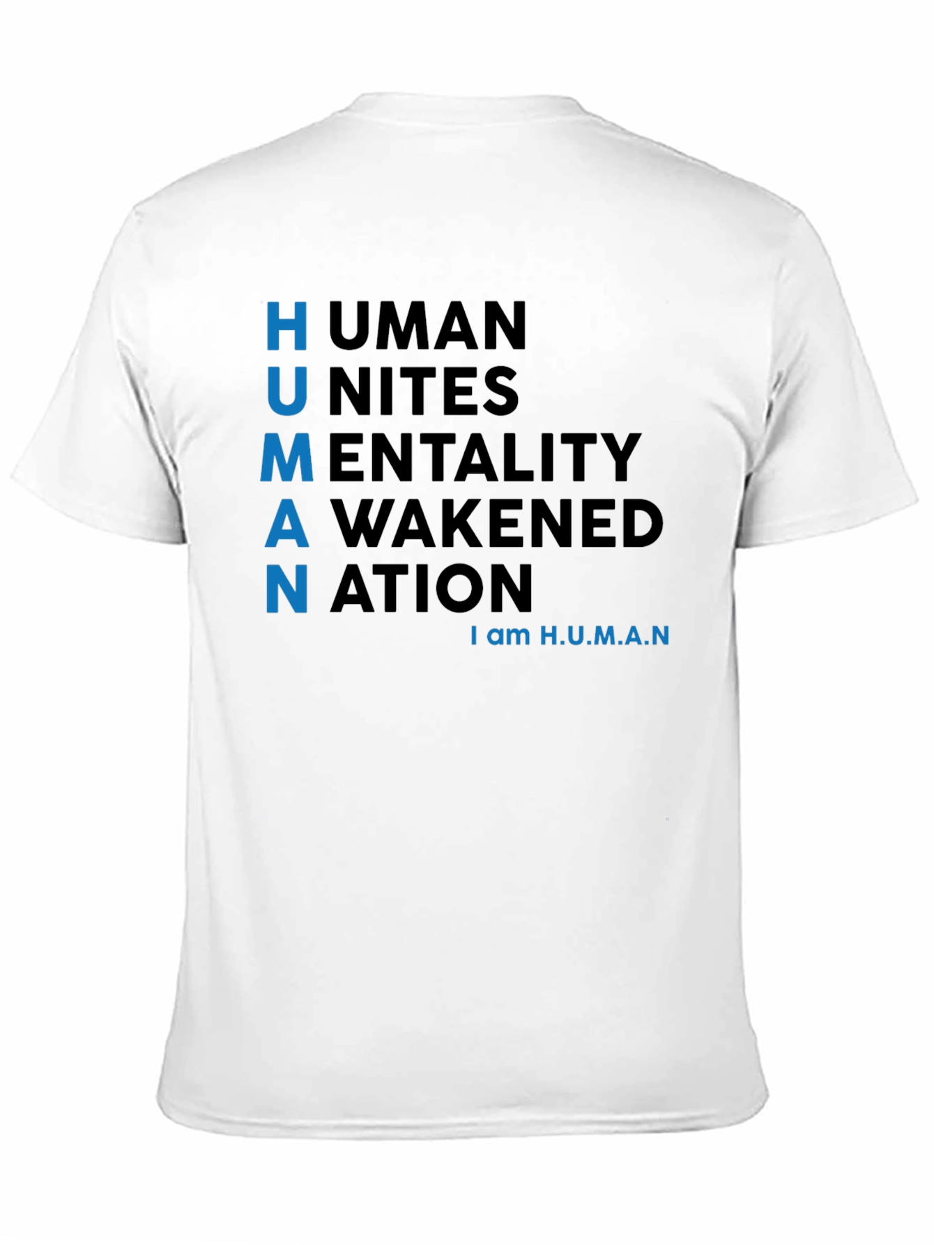 H.U.M.A.N. T-Shirt - Unites Awakened Nation