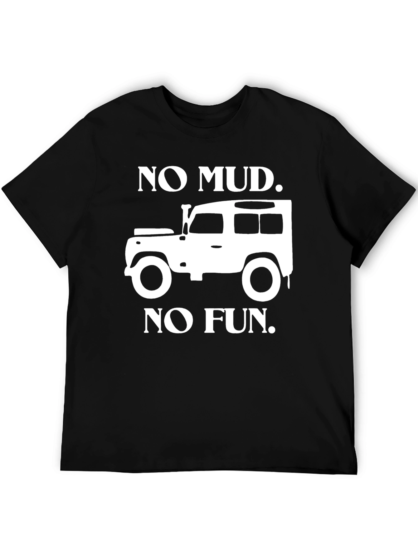 No Mud No Fun Black T-Shirt