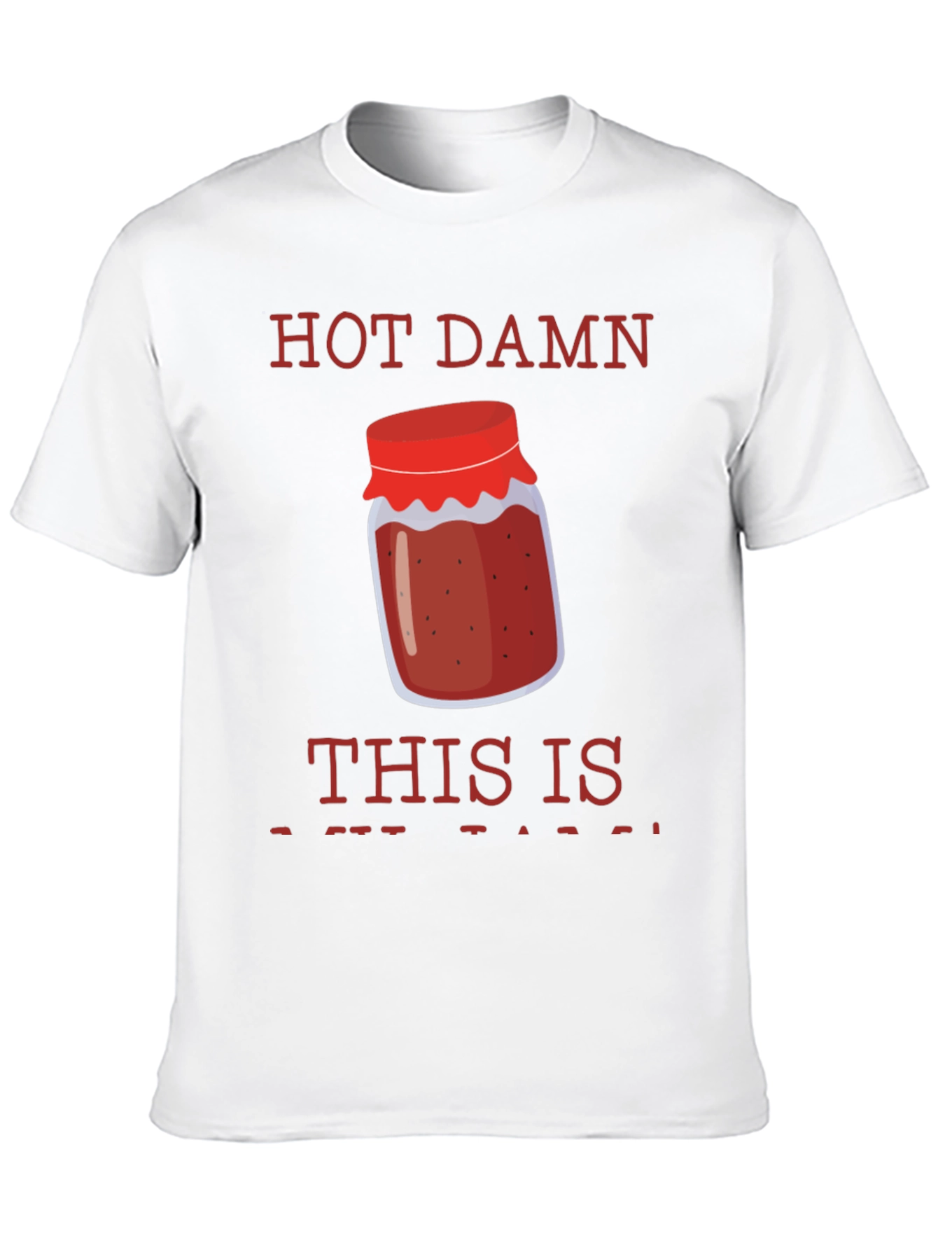 Hot Damn Jam T-Shirt