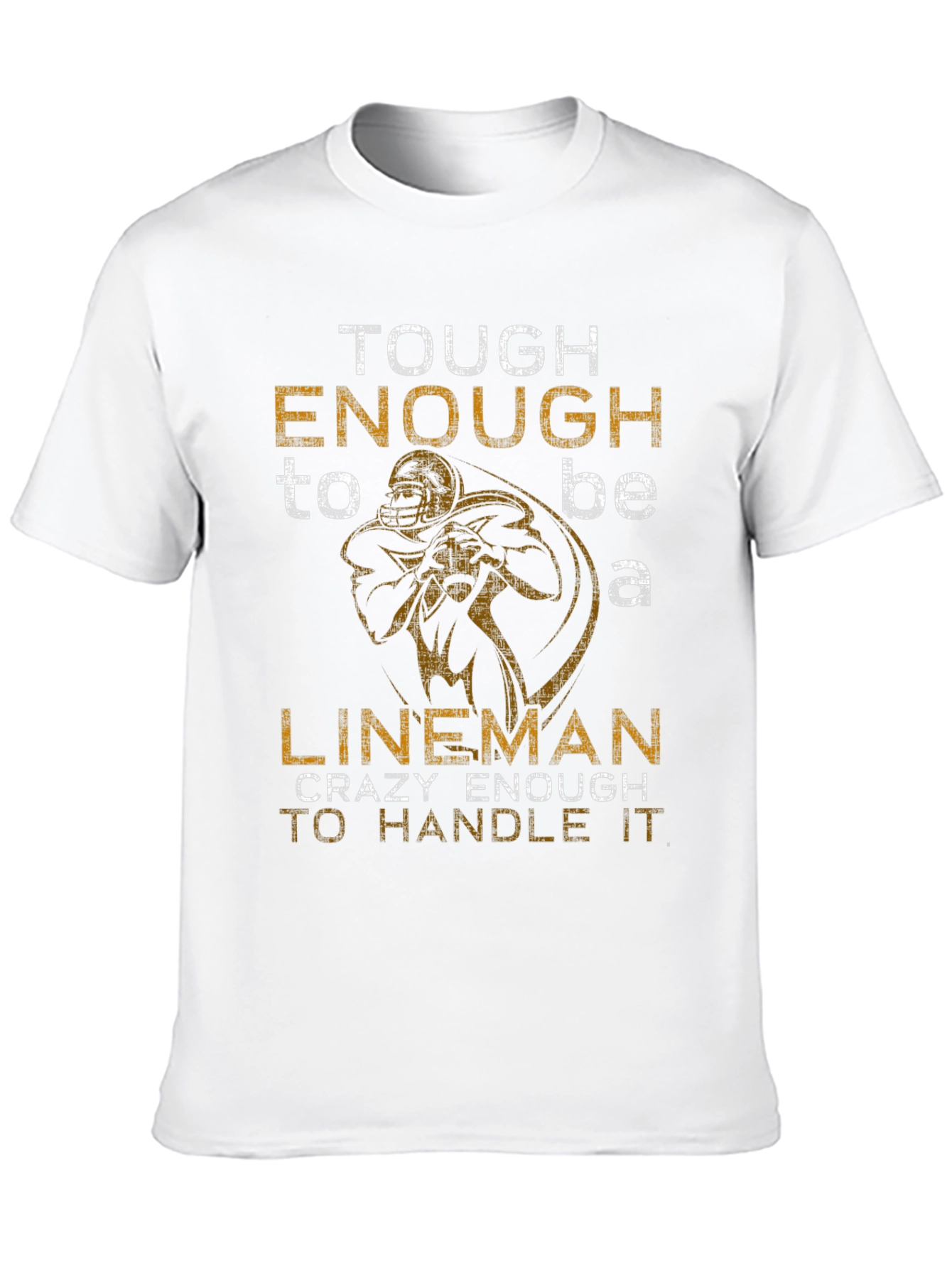 Tough Enough Lineman Graphic T-Shirt